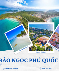 Tour Phú Quốc 4 Ngày 3 đêm ATOZ-TOUR