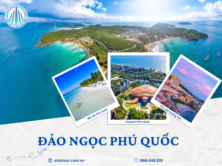 Tour Phú Quốc 4 Ngày 3 đêm ATOZ-TOUR