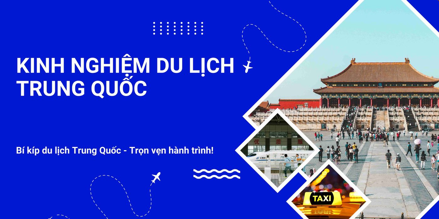 Kinh Nghiệm Du Lịch Trung Quốc 2026 atoz tour